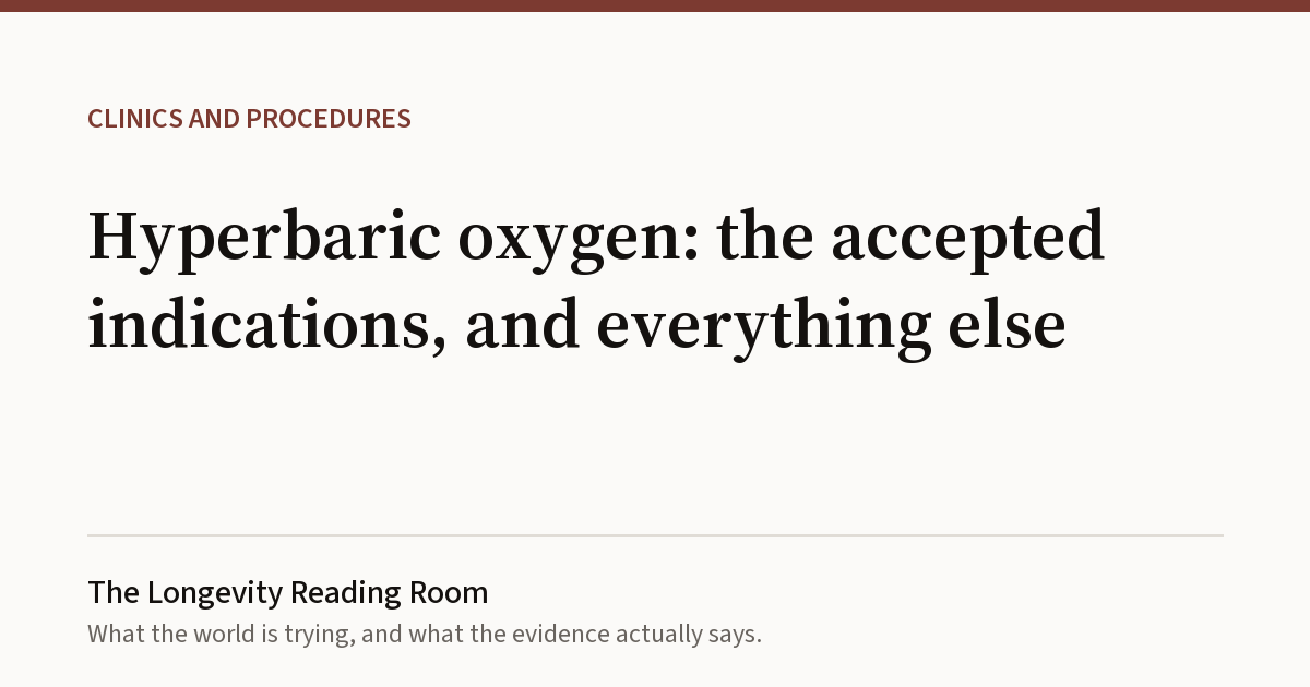 Cover card for Hyperbaric oxygen: the accepted indications, and everything else