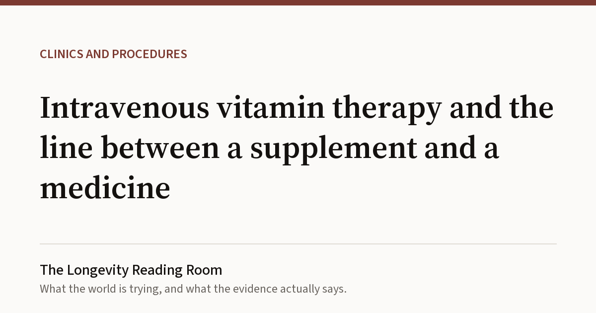 Cover card for Intravenous vitamin therapy and the line between a supplement and a medicine